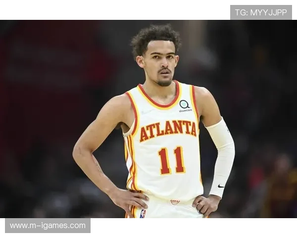 老鹰防守效率提升特雷·杨缺阵期间，交易价值重估